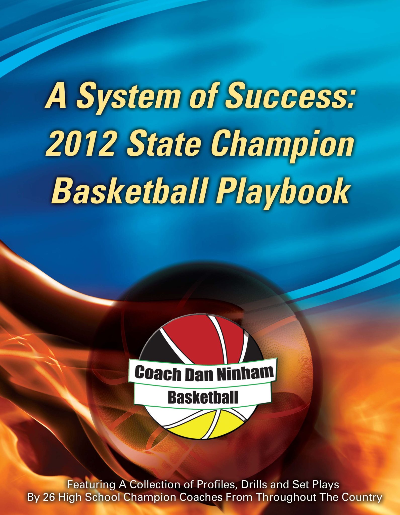 2012 State Champion Basketball Playbook By Dan Ninham Mens